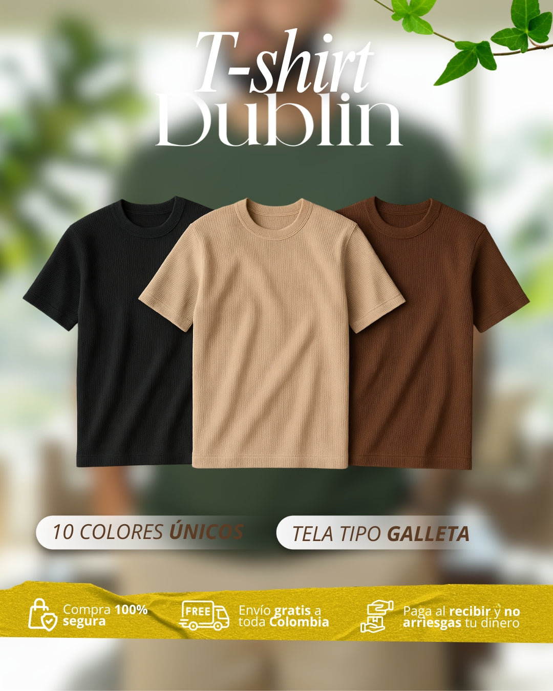 Compre 1 y llévese 3 T-SHIRT DUBLIN Superelegante + Envio Gratis + Regalo